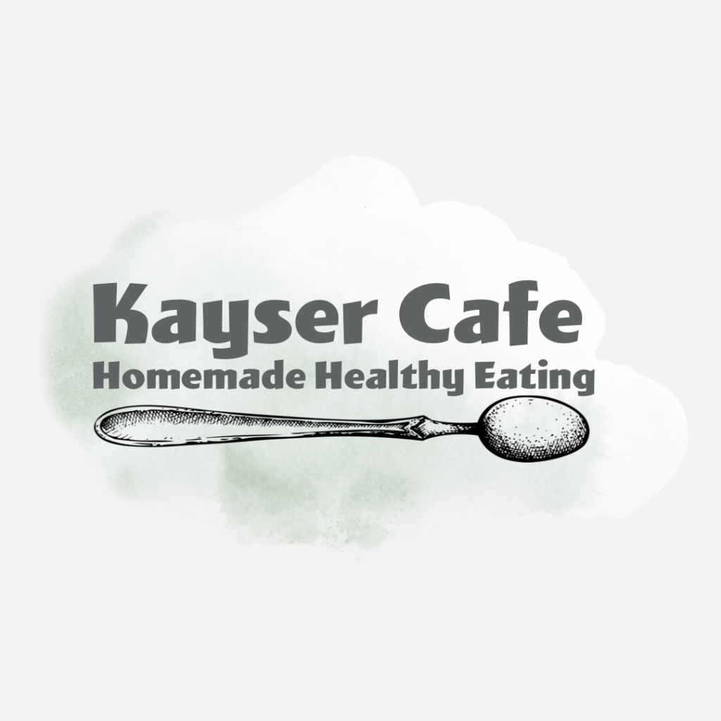 Kayser Cafe Homemade Healthy Cooking Recipes